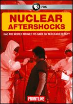 Frontline: Nuclear Aftershocks - Jon Palfreman
