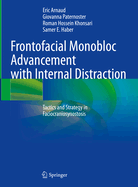 Frontofacial Monobloc Advancement with Internal Distraction: Tactics and Strategy in Faciocraniosynostosis