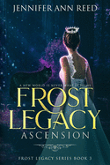 Frost Legacy: Ascension