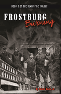 Frostburg Burning