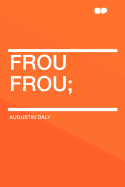 Frou Frou ..