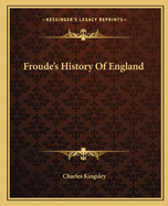 Froude's History Of England