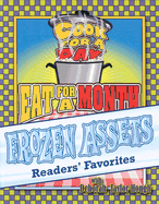 Frozen Assets Readers' Favorites: Cook for a Day: Eat for a Month