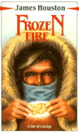 Frozen Fire: A Tale of Courage