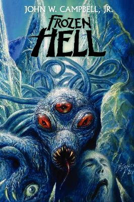 Frozen Hell - Campbell, John W