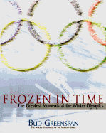 Frozen in Time: The Greatest Moments at the Winter Olympics