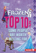 Frozen Top 10s: Some People Are Worth Melting for