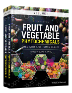 Fruit and Vegetable Phytochemicals: Chemistry and Human Health, 2 Volumes