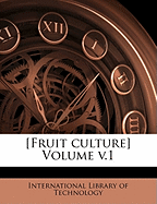 [Fruit Culture] Volume V.1