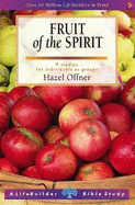 Fruit of the Spirit: 9 Studies for Individuals or Groups: with Notes for Leaders - Offner, Hazel
