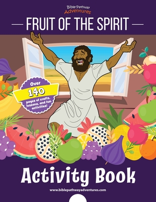 Fruit of the Spirit Activity Book - Adventures, Bible Pathway, and Reid, Pip