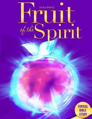 Fruit of The Spirit - Poole, Dana