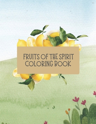 Fruits of the Spirit Coloring Book - Jeffers, Jared W, and Jeffers, Kristen L