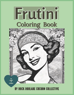 Frutini: Coloring Book