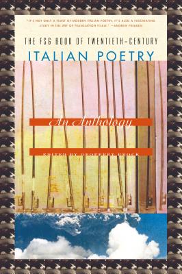 FSG Book of Twentieth-Century Italian Poetry: An Anthology - Brock, Geoffrey (Editor)