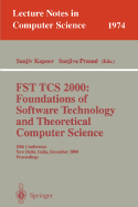 Fst Tcs 2000: Foundations of Software Technology and Theoretical Science: 20th Conference, New Delhi, India, December13-15, 2000 Proceedings