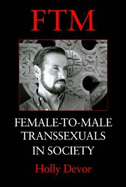 Ftm: Female-To-Male Transsexuals in Society