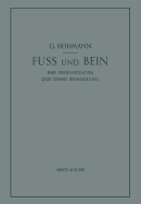 Fu? Und Bein: Ihre Erkrankungen Und Deren Behandlung