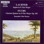 Fuchs: Clarinet Quintet in E flat major; Lachner: Septet in E flat major