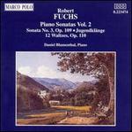 Fuchs: Piano Sonatas, Vol. 2 - Daniel Blumenthal (piano)