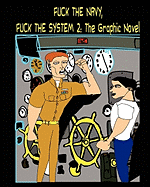 Fuck the Navy, Fuck the System 2: The Graphic Novel