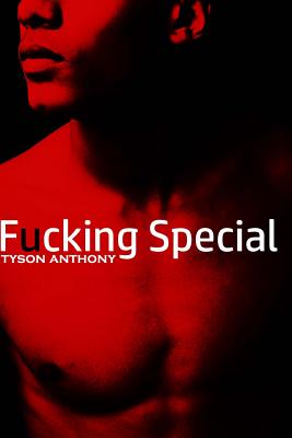 Fucking Special - Anthony, Tyson