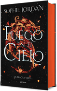 Fuego En El Cielo. La Magia Vive (Edici?n Especial Limitada) / A Fire in the Sky . the Magic Lives (Special Limited Edition)