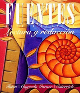 Fuentes: Lectura y Redaccion - Tuten, Donald N, and Caycedo Garner, Lucia, and Esterrich, Carmelo