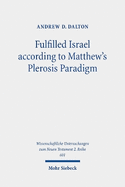 Fulfilled Israel according to Matthew's Plerosis Paradigm