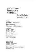 Fulfilling America's Promise: Social Policies for the 1990s