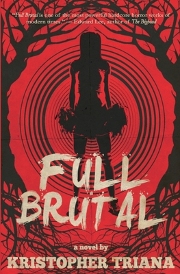 Full Brutal - Triana, Kristopher