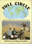 Full Circle: Around the World with a Motorcycle and Sidecar - English, Richard