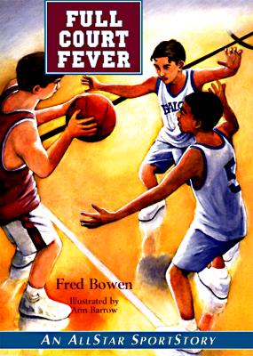 Full Court Fever - Bowen, Fred