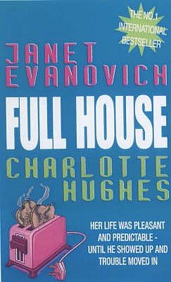 Full House (Full Series, Book 1) - Evanovich, Janet, and Hughes, Charlotte