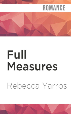 Full Measures - Yarros, Rebecca, and Robins, Carly (Read by)