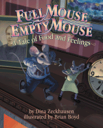 Full Mouse, Empty Mouse: A Tale of Food and Feelings