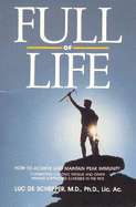 Full of Life: The Peak Immunity Formula for Health and Wellness in the 90's