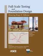 Full-Scale Testing and Foundation Design: Honoring Bengt H. Fellenius