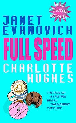 Full Speed (Full Series, Book 3) - Evanovich, Janet, and Hughes, Charlotte