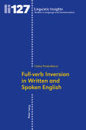 Full-Verb Inversion in Written and Spoken English
