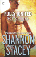 Fully Ignited: A Firefighter Romance