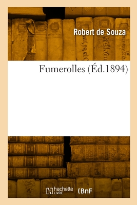 Fumerolles - Souza, Robert