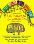 Fun and Educational Places to Go with Kids in Southern California - Peterson, Susan