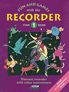Fun and Games with the Recorder: Descant Tune Book 1