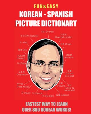 Fun & Easy! Korean - Spanish Picture Dictionary: : Fastest Way to Learn Over 800 Korean Words - Media, Fandom