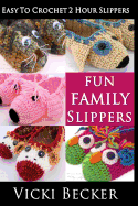 Fun Family Slippers - Becker, Vicki