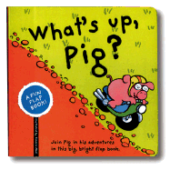 Fun Flap Book: What's Up, Pig?