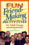 Fun Friend-Making Activities for Adult Groups