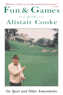 Fun & Games with Alistair Cooke
