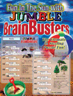 Fun in the Sun with Jumble(r) Brainbusters: The Ultimate in Sizzling Puzzle Fun